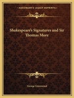 Shakespeare's Signatures and Sir Thomas More 1162578998 Book Cover