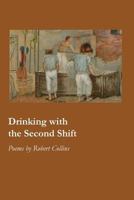Drinking with the Second Shift 1625492456 Book Cover