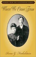 Where We Came From: Stories from the Radzyminski Family 1401046940 Book Cover