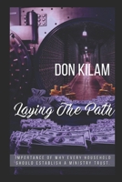 Laying The Path: Importance of why every household should establish a ministry trust. null Book Cover