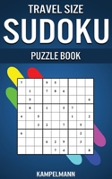 Travel Size Sudoku Puzzle Book: Compact & Travel Friendly Edition with 250 Easy Sudokus and Solutions 1652241787 Book Cover