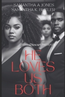 He Loves Us Both B0DP3GZ3DL Book Cover
