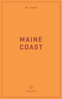 Wildsam Field Guides: Maine Coast 1467199729 Book Cover