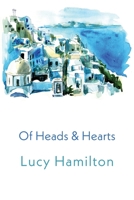 Of Heads & Hearts 184861571X Book Cover