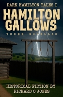 Hamilton Gallows (Dark Hamilton Tales) B0GKX1GRM2 Book Cover