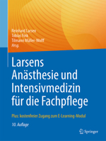 Larsens Anästhesie und Intensivmedizin für die Fachpflege: Plus: kostenfreier Zugang zum E-Learning-Modul 3662631261 Book Cover