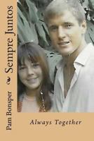 Sempre Juntos: Always Together 1973886235 Book Cover