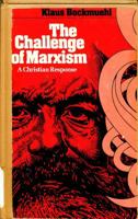 The Challenge of Marxism: A Christian Response 0877848165 Book Cover