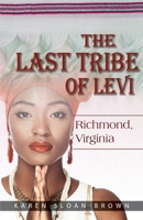 The Last Tribe of Levi: Richmond, Virginia B07Y1X5CMP Book Cover