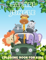 Safari: Kids Coloring Book B0C91HCG9L Book Cover