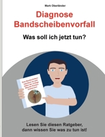 Diagnose Bandscheibenvorfall: Was soll ich jetzt tun? 3754359363 Book Cover