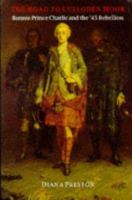 The Road to Culloden Moor - Bonnie Prince Charlie and the '45 Rebellion 0094761701 Book Cover