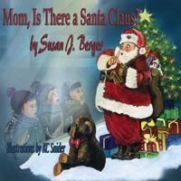 Mom, Is There a Santa Claus? 1737075105 Book Cover