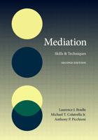 Mediation: Skills and Techniques 1531026133 Book Cover