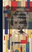 Notes On Children's Drawings, Volume 2, issue 1 1021694312 Book Cover