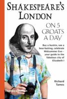 Shakespeare's London on 5 Groats a Day 0500287937 Book Cover