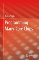 Programming Many-Core Chips 1441997385 Book Cover