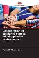 Collaboration et solidarité dans le développement professionnel 6206312992 Book Cover