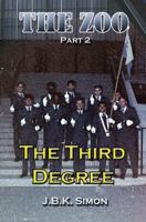 The Zoo Part 2: The Third Degree 1533599491 Book Cover