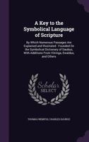 A Key to the Symbolical Language of Scripture 1147130728 Book Cover