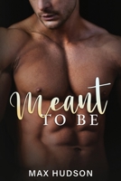 Meant to Be B08Z4GCRND Book Cover