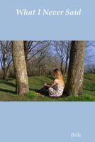 What I Never Said 0244457670 Book Cover