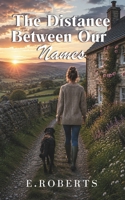 The Distance Between Our Names B0H9DC5R6P Book Cover