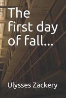 The first day of fall... 1096895633 Book Cover