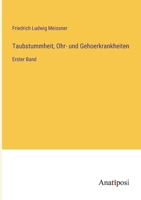 Taubstummheit, Ohr- und Gehoerkrankheiten: Erster Band 3382028328 Book Cover