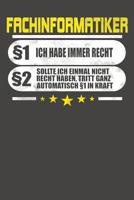 Fachinformatiker �1 Ich Habe Immer Recht �2 Sollte Ich Einmal Nicht Recht Haben, Tritt Ganz Automatisch �1 In Kraft: Wochenplaner - ohne festes Datum f�r ein ganzes Jahr 108206369X Book Cover