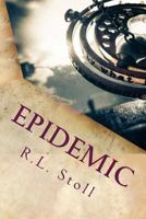 Epidemic (Dust to Flesh: The Beginning of the End) 1544804628 Book Cover