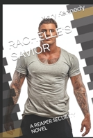 Rachelle's Savior: A Reaper Security Novel B08PXFV7XZ Book Cover