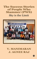 The Success Stories of People Who Stammer (PWS): Sky is the Limit B0FBGHMQJ6 Book Cover