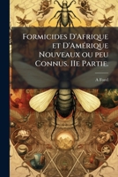 Formicides d'Afrique et d'Amérique nouveaux ou peu connus. IIe partie. 1149891165 Book Cover