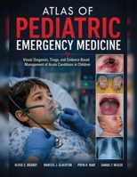 Atlas of Pediatric Emergency Medicine: Visual Diagnosis, Triage, and Evidence-Based Management of Acute Conditions in Children B0H9MBKBWJ Book Cover