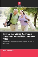 Estilo de vida: A chave para um envelhecimento feliz (Portuguese Edition) 6208506255 Book Cover