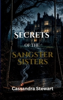 Secrets of the Sangster Sisters B0GZGP8QXT Book Cover