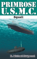 Primrose U.S.M.C.: Squall 1737824140 Book Cover