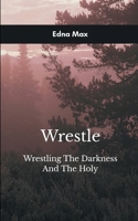 Wrestle B0GGT73SRL Book Cover