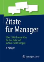 Zitate F�r Manager: �ber 2.600 Sinnspr�che, Die Ihre Botschaft Auf Den Punkt Bringen 3658194774 Book Cover