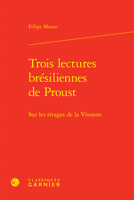 Trois Lectures Bresiliennes de Proust: Sur Les Rivages de la Vivonne (French Edition) 2406157733 Book Cover