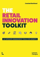 The Retail Innovation Toolkit: 42 Category Management Tools for Growth 9401477191 Book Cover