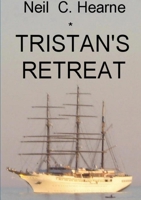 Tristan's Retreat 1326728318 Book Cover
