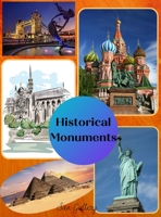 Historical Monuments: A collection of artistic professional photos, Capturing unique shots between sky And Earth, enhancing every single monument 1008941751 Book Cover