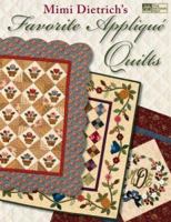 Mimi Dietrich's Favorite Applique Quilts (That Patchwork Place) 1564776794 Book Cover