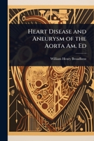 Heart Disease and Aneurysm of the Aorta Am. Ed 1023701936 Book Cover