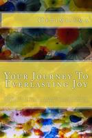 Your Journey To Everlasting Joy: Your journey of self-improvement through color, creativity, and individuality. 1517064562 Book Cover