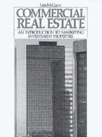 Commercial Real Estate: An Introduction to Marketing Investment Properties 0131514652 Book Cover