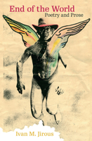 End of the World: Poetry and Prose 8024645270 Book Cover