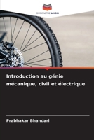Introduction au génie mécanique, civil et électrique (French Edition) 6630374665 Book Cover